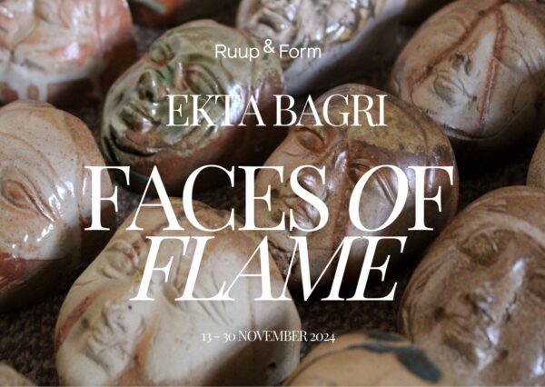 Ekta Bagri: Faces of Flame @Ruup & Form, London  - GalleriesNow.net 